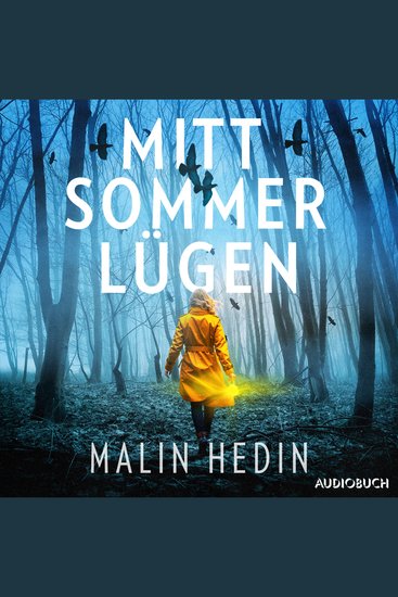 Mittsommerlügen - Kriminalroman | Ein atmosphärischer Schweden-Thriller mit Gänsehautfaktor - cover