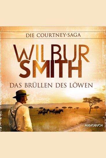 Das Brüllen des Löwen (Autorisierte Lesefassung) - cover