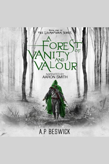 A Forest Of Vanity And Valour - cover