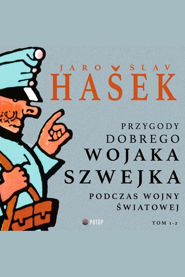 Przygody dobrego wojaka Szwejka podczas wojny światowej Tom 1-2 - cover