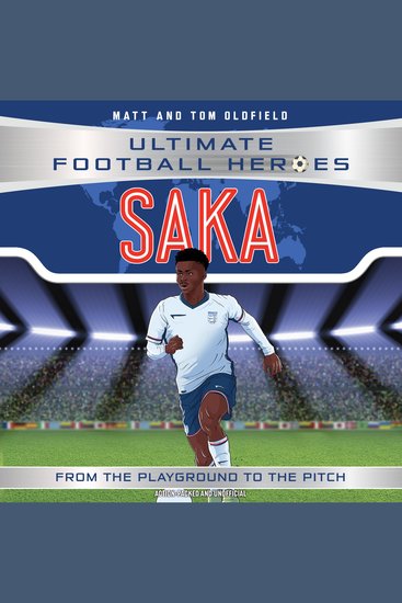 Saka (Ultimate Football Heroes - International Edition) - Includes the road to Euro 2024! - Collect them all! - cover