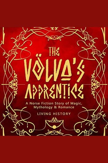 The Völva’s Apprentice - A Norse Fiction Story of Magic Mythology & Romance - cover