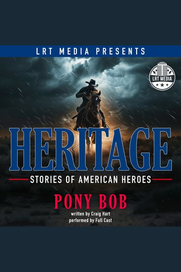 Pony Bob - Heritage Stories of American Heroes - cover