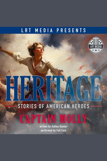 Captain Molly - Heritage Stories of American Heroes - cover