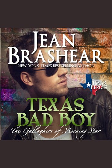 Texas Bad Boy - Book 3 of the Morning Star Series - The Gallaghers of Sweetgrass Springs - cover