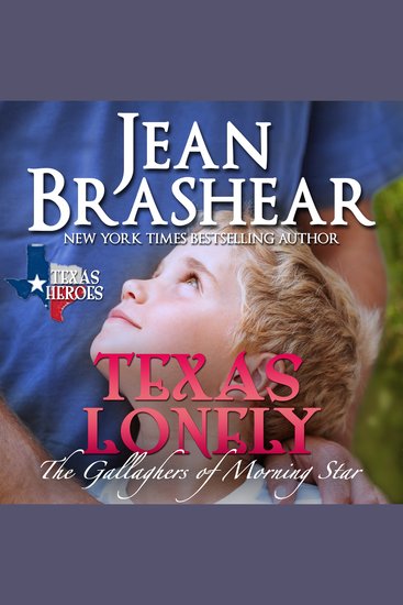 Texas Lonely - Book 2 of the Morning Star Series - The Gallaghers of Morning Star - cover