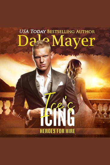 Ice's Icing - A SEALs of Honor World Novel - cover