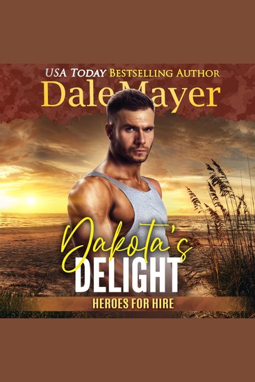 Dakota’s Delight - A SEALs of Honor World Novel - cover