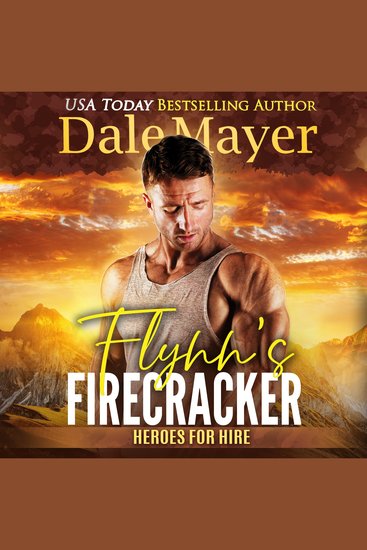Flynn’s Firecracker - A SEALs of Honor World Novel - cover