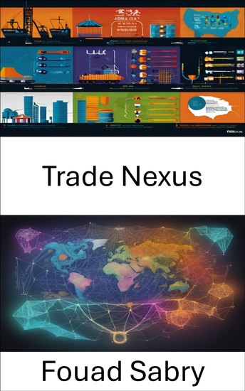 Trade Nexus - Unveiling the Economics of a Visionary Scholar Unlocking the Legacy of Ronald Findlay - cover
