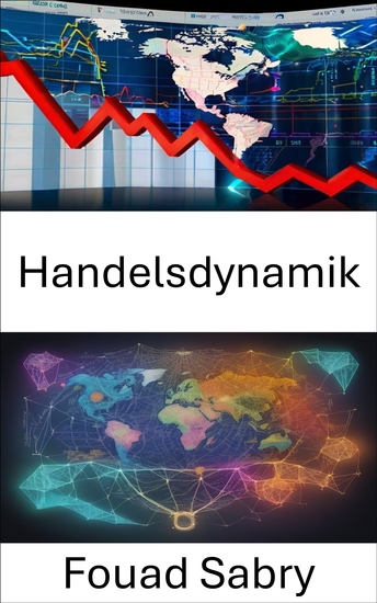 Handelsdynamik - Eine intellektuelle Odyssee durch Geschichte und Wirtschaft die das Erbe von Eli Heckscher erschließt - cover