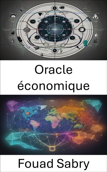 Oracle économique - Un voyage à travers l’économie mondiale révélant l’héritage de Charles Kindleberger - cover