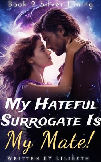 My Hateful Surrogate Is My Mate! - Book 1 Enemies to Lovers - cover