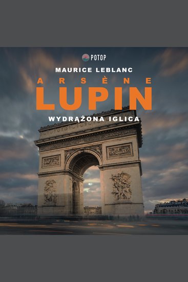 Arsène Lupin Wydrążona iglica - cover