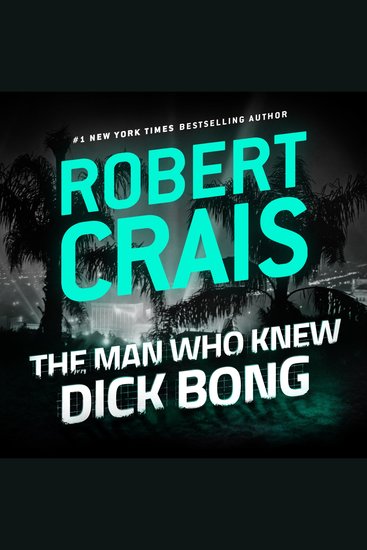 The Man Who Knew Dick Bong - cover