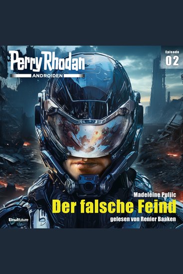 Perry Rhodan Androiden 02: Der falsche Feind - cover