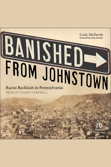 Banished from Johnstown - Racist Backlash in Pennsylvania - cover