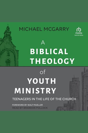 A Biblical Theology of Youth Ministry - cover