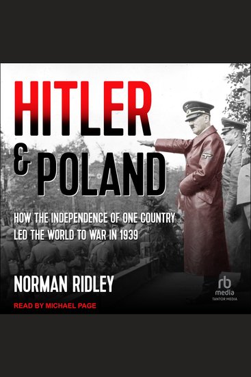 Hitler and Poland - How the Independence of one Country led the World to War in 1939 - cover