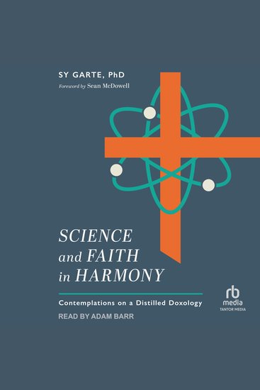 Science and Faith in Harmony - Contemplations on a Distilled Doxology - cover