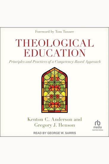 Theological Education - Principles and Practices of a Competency-Based Approach - cover