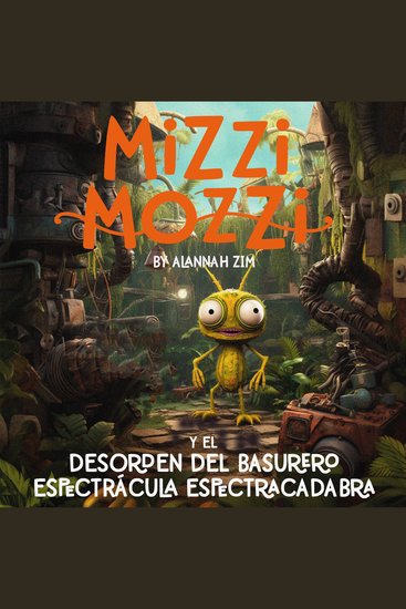 Mizzi Mozzi Y El Desorden Del Basurero Espectrácula Espectracadabra - cover