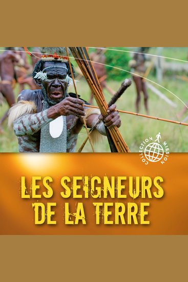 Les seigneurs de la terre - Triomphe de la lumière au sein d'une tribu cannibale de Papouasie - cover