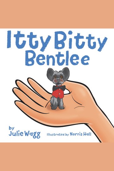 Itty Bitty Bentlee - A Fun Rhyming Read About a Tiny Mixed Breed - cover
