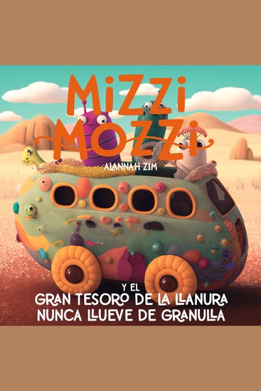 Mizzi Mozzi Y El Gran Tesoro De La Llanura Nunca Llueve De Granulla - cover