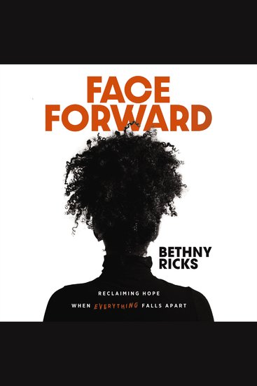 Face Forward - Reclaiming Hope When Everything Falls Apart - cover