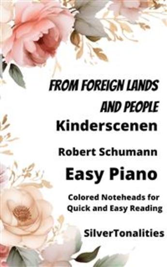 From Foreign Lands and People Kinderscenen Easy Piano Sheet Music with Colored Notation - cover