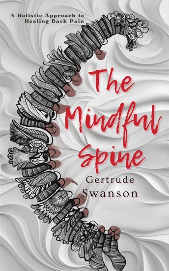 The Mindful Spine - A Holistic Approach to Healing Back Pain - cover