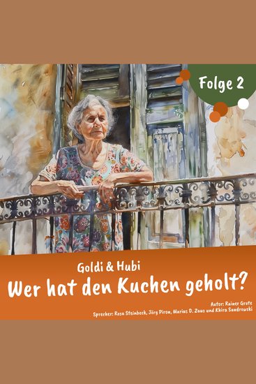 Einschlafgeschichten für Kinder ab 3 Jahren | Goldi & Hubi – Wer hat den Kuchen geholt? (Staffel 2 Folge 2) - cover