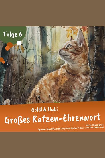 Einschlafgeschichten für Kinder ab 3 Jahren | Goldi & Hubi – Großes Katzenehrenwort (Staffel 2 Folge 6) - cover