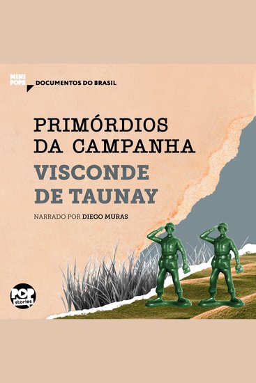 Primórdios da campanha: Trechos selecionados de "A retirada da Laguna" - Documentos do Brasil - cover