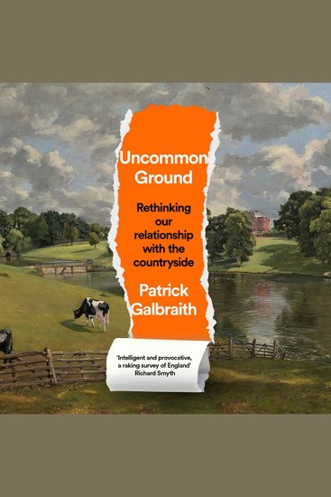 Uncommon Ground: Rethinking our relationship with the countryside - cover