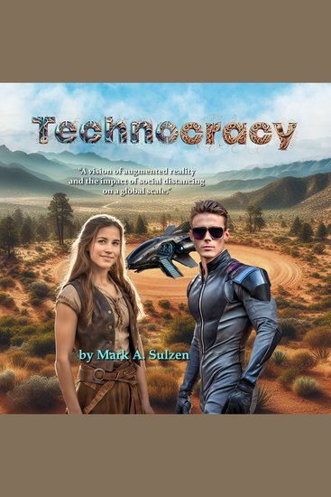 Technocracy - A vision of augmented reality and the impact of social distancing on a global scale - cover