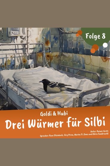 Einschlafgeschichten für Kinder ab 3 Jahren | Goldi & Hubi – Drei Würmer für Silbi (Staffel 2 Folge 8) - Gute Nacht Geschichte - cover