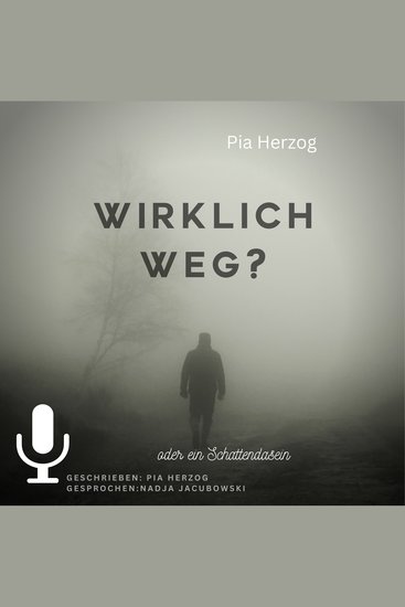 Wirklich Weg?: oder ein Schattendasein - cover