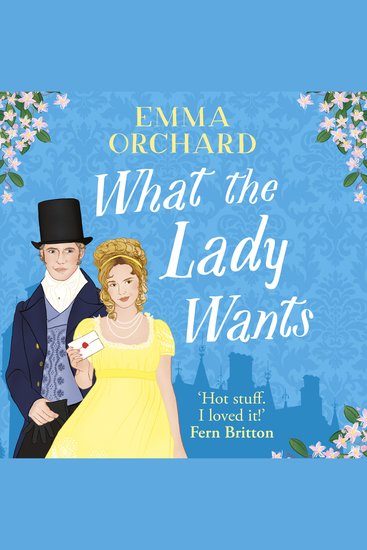 What the Lady Wants - A BRAND NEW spicy regency romance for fans of Bridgerton - cover