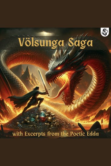 Volsunga Saga - The story of the Volsungs With excerpts from the poetic Edda - cover