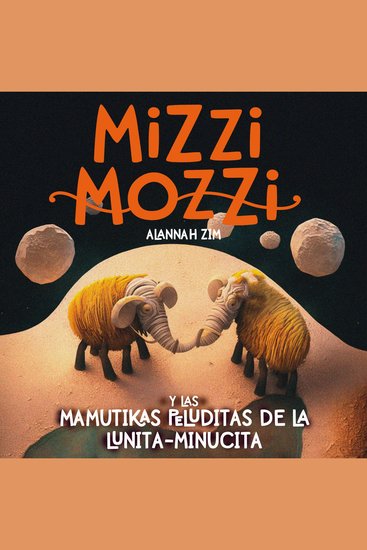 Mizzi Mozzi Y Las Mamutikas Peluditas De La Lunita-Minucita - cover