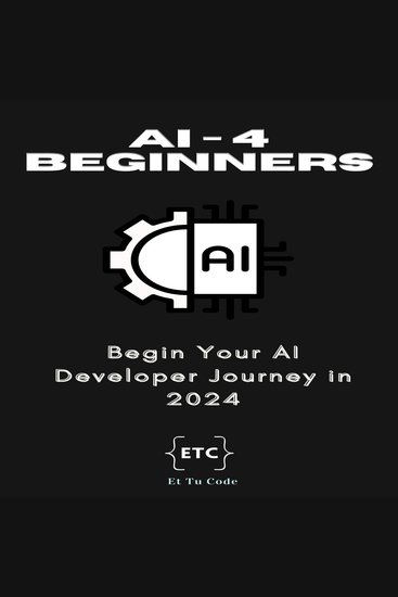 AI for beginners - Begin your AI developer journey in 2024 - cover