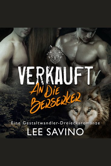 Verkauft an die Berserker - eine Gestaltwandler-Dreiecksromanze - cover