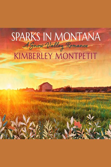 SPARKS IN MONTANA: Small Town Romance - A Snow Valley Romance - cover