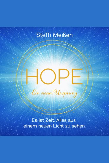 Hope - Ein neuer Ursprung: Es ist Zeit ALLES aus einem neuen Licht zu sehen - cover