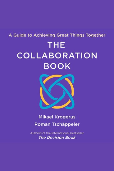The Collaboration Book - A Guide to Achieving Great Things Together - cover