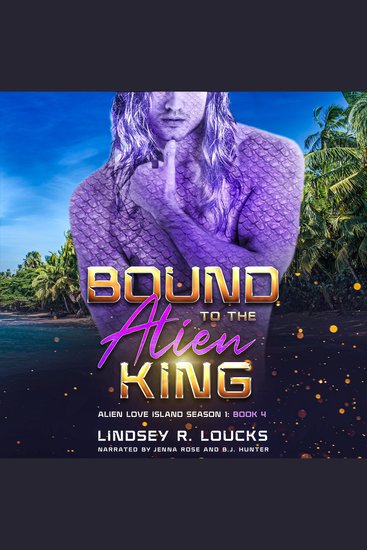Bound to the Alien King - A Sci Fi Alien Warrior Romance - cover