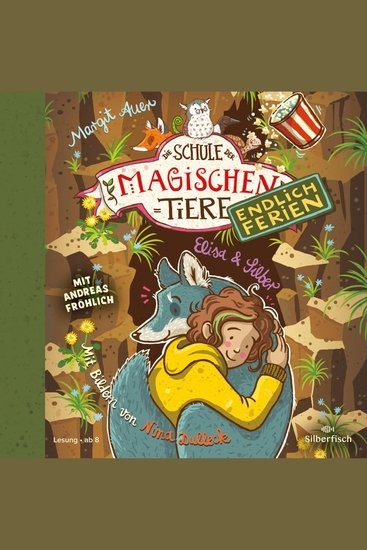 Die Schule der magischen Tiere - Endlich Ferien 9: Elisa und Silber - cover