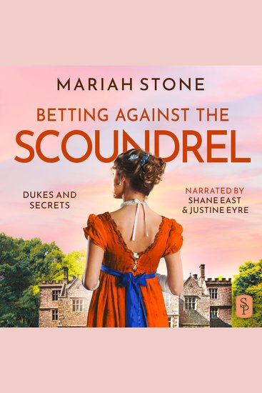 Betting against the scoundrel - An enemies to lovers forced proximity regency romance with a scandalous bet a masquerade and a big comeback - cover